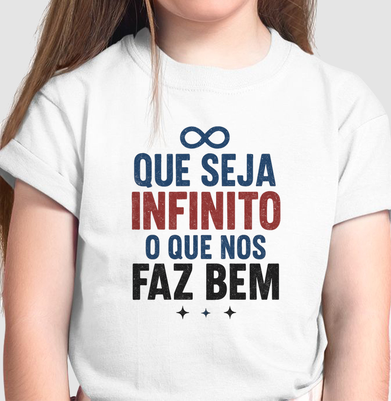 Que seja infinito o que nos faz bem