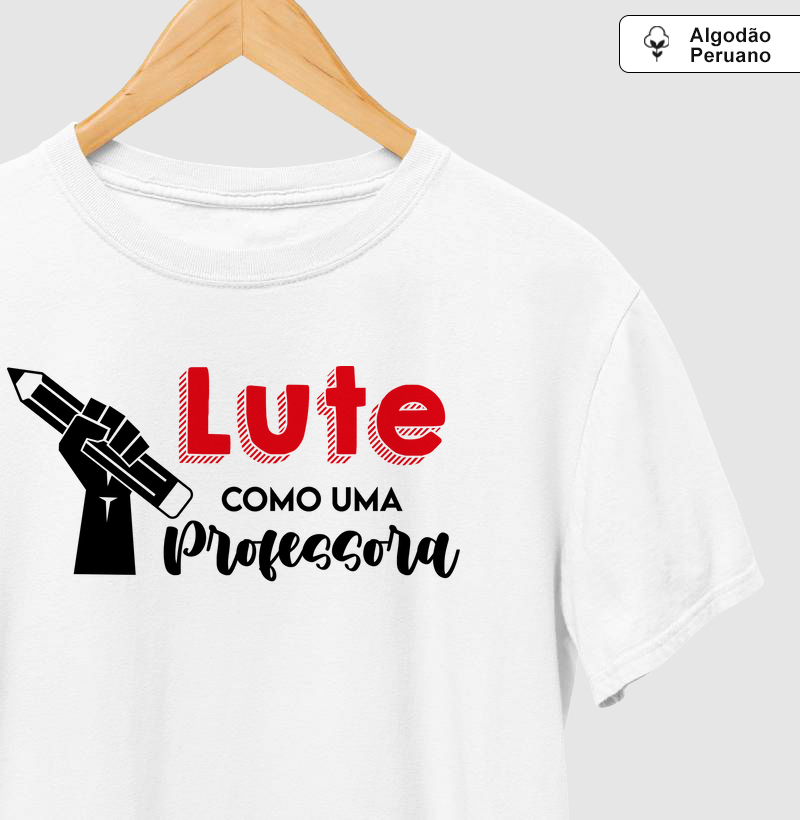Lute como uma Professora