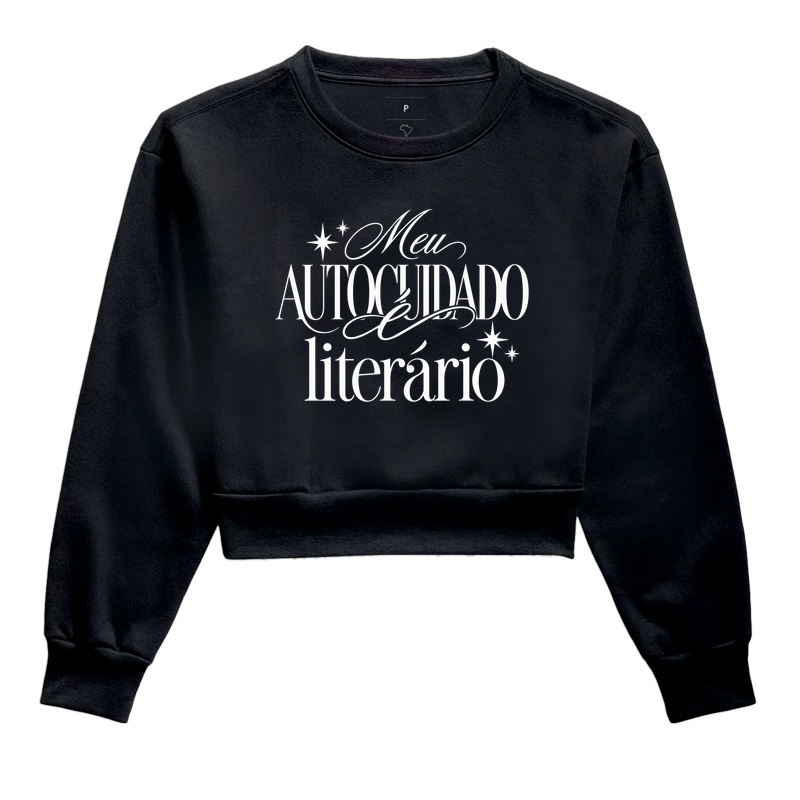 Meu Autocuidado é Literário - Cropped Moletom