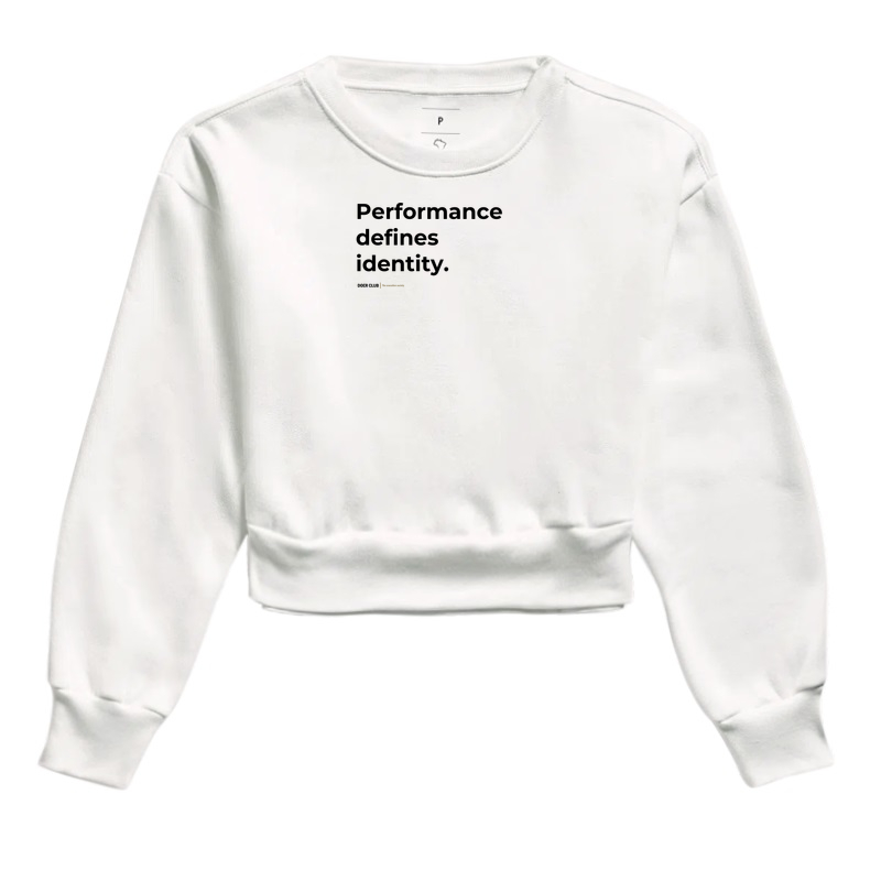 Performance defines identity.