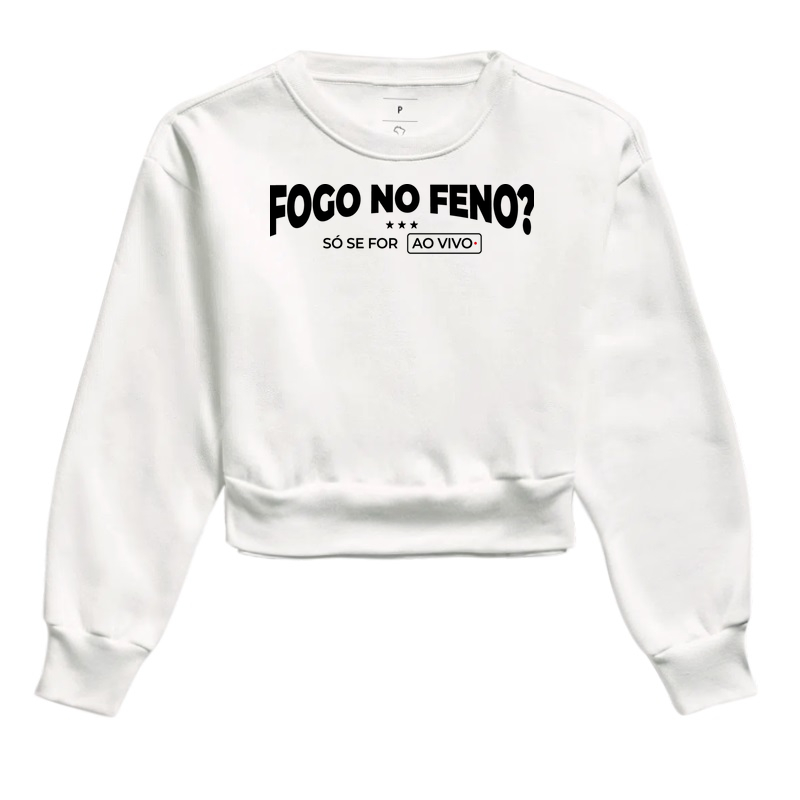 Fogo no feno? Só se for ao vivo!