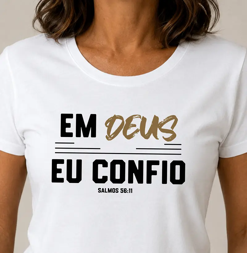 Camiseta Feminina Em Deus eu  Confio - Estampa Preta