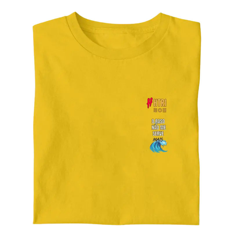 Camiseta “O Raso Não Me Serve Mais”