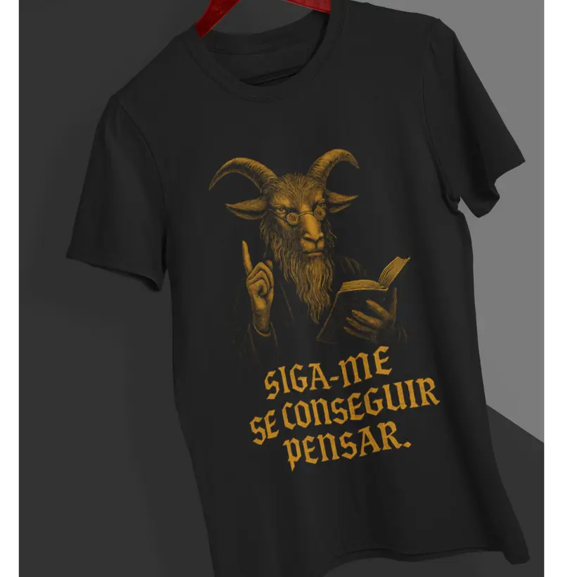 Siga-me se conseguir pensar.