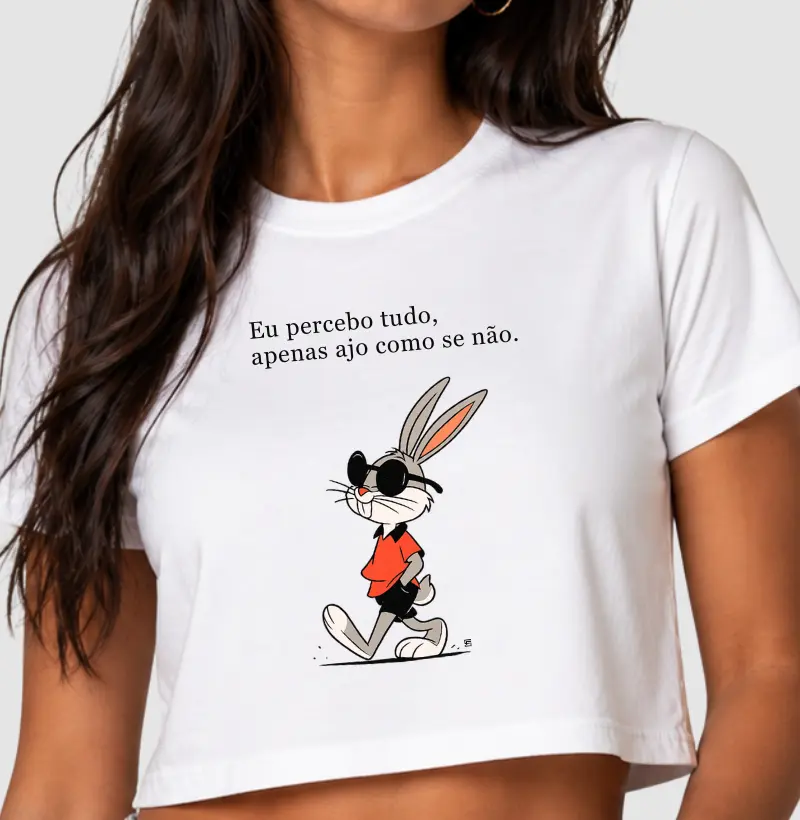 Cropped Eu percebo tudo, apenas ajo como se não 