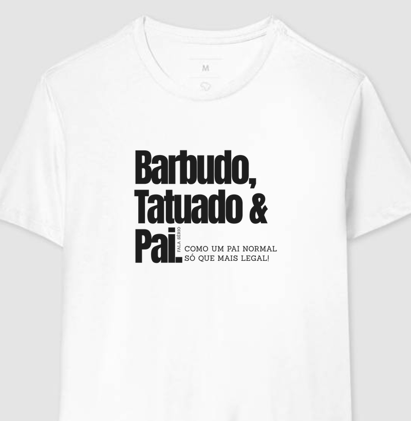 Camiseta Pai Barbudo e Tatuado