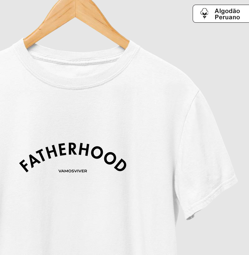 Algodão Peruano Fatherhood Vamos Viver