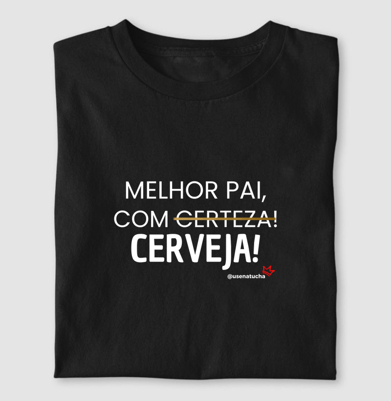 MELHOR PAI COM CERVEJA!