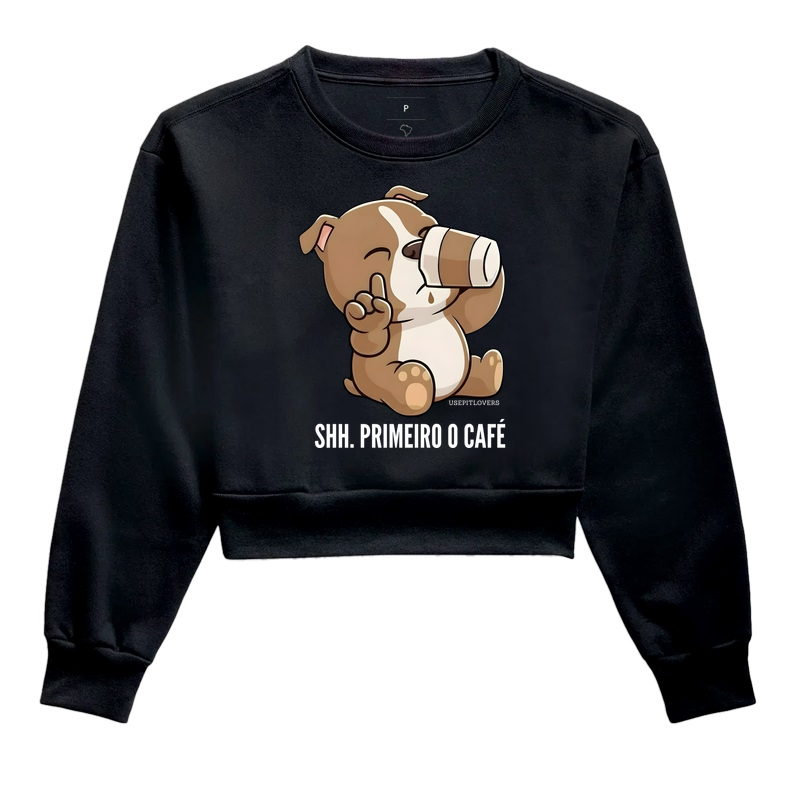 SHH. PRIMEIRO O CAFÉ.