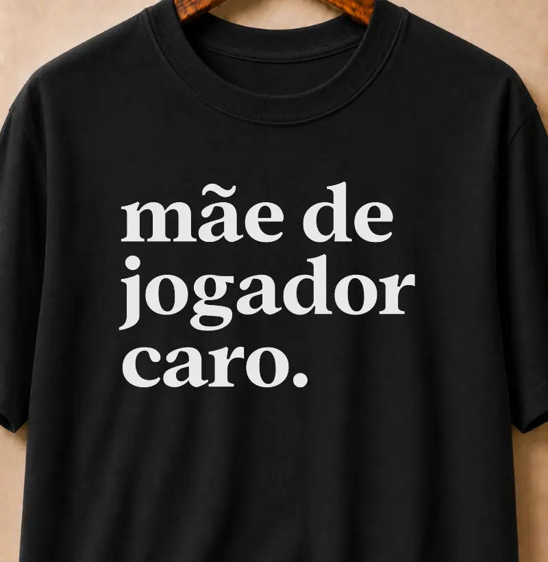 Mãe De Jogador Caro