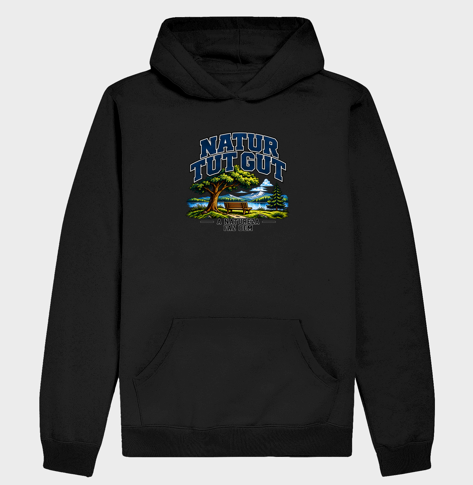 Natur tut gut — A natureza faz bem - Hoodie Moletom