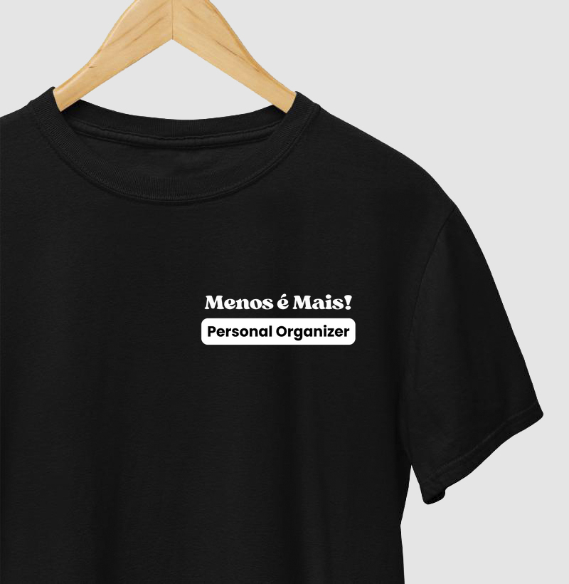 Camiseta Menos é Mais!