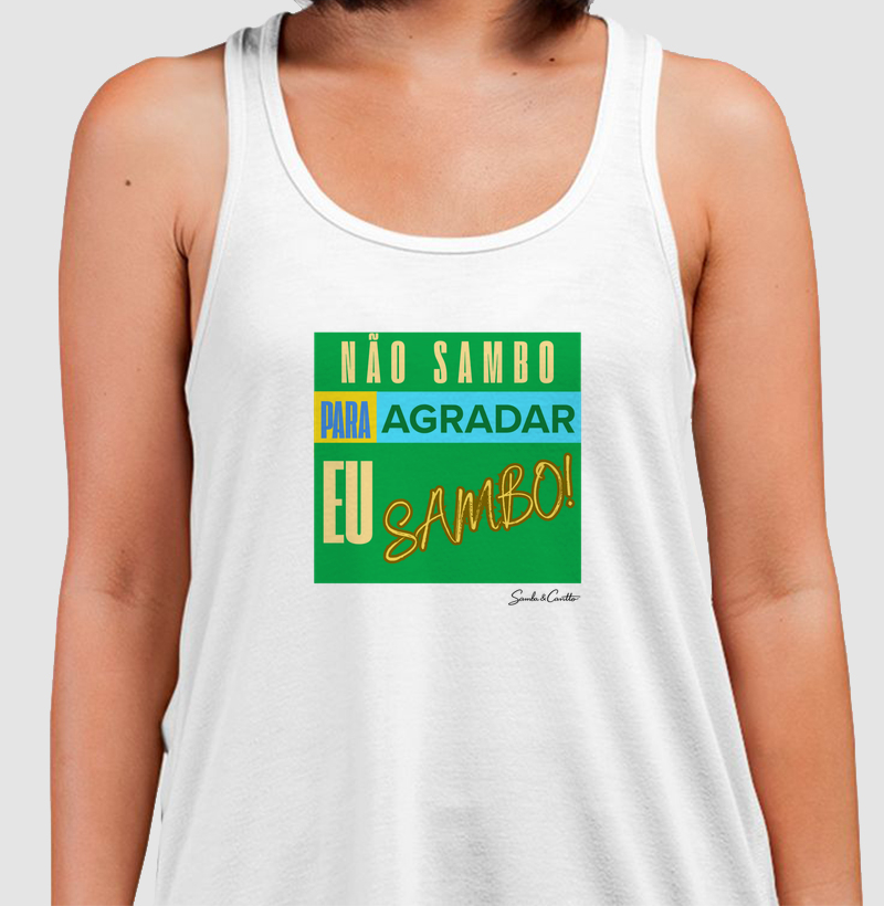 Não sambo para agradar. Eu SAMBO!