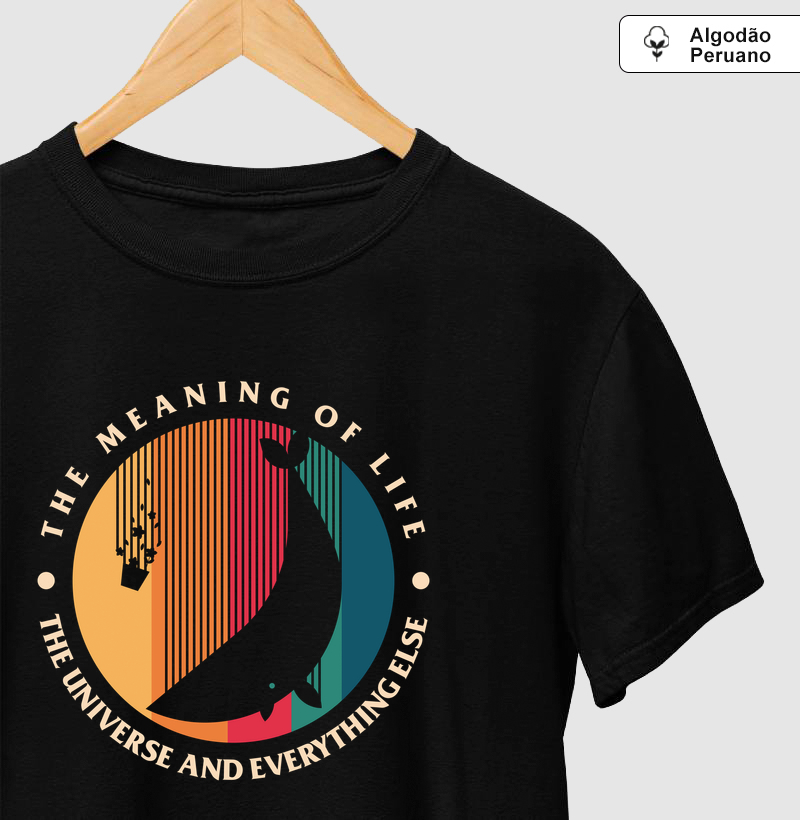 Camiseta Algodão Peruano O sentido da vida - Camiseta Algodão Peruano