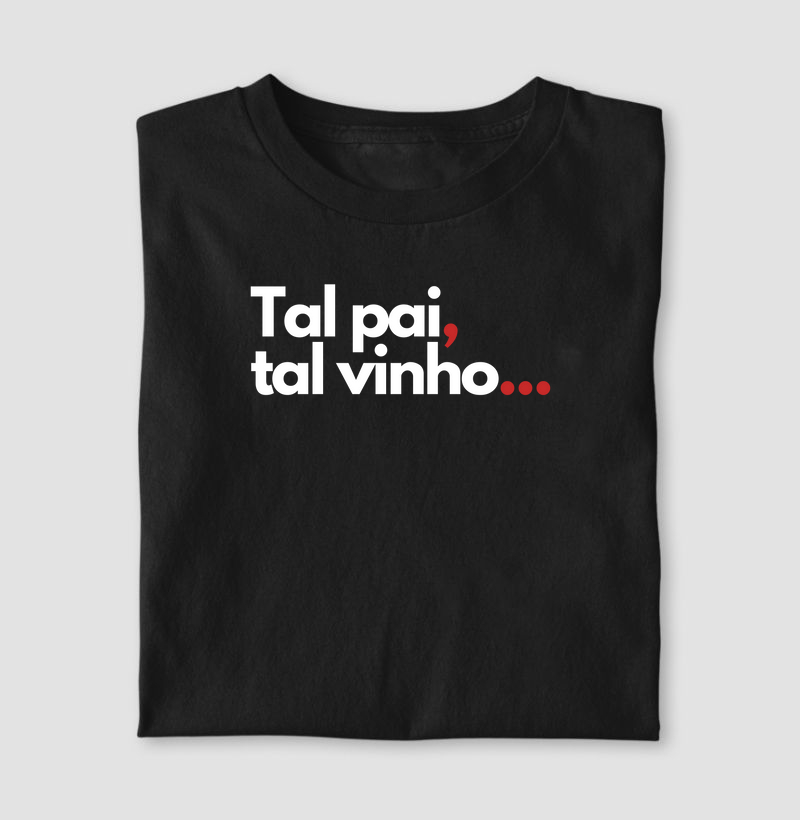 Tal pai, tal vinho...