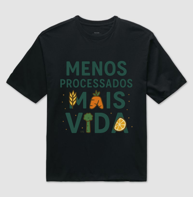 Menos proccessados, Mais Vida