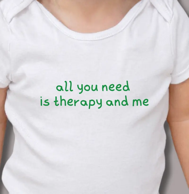All You Need is Therapy and Me