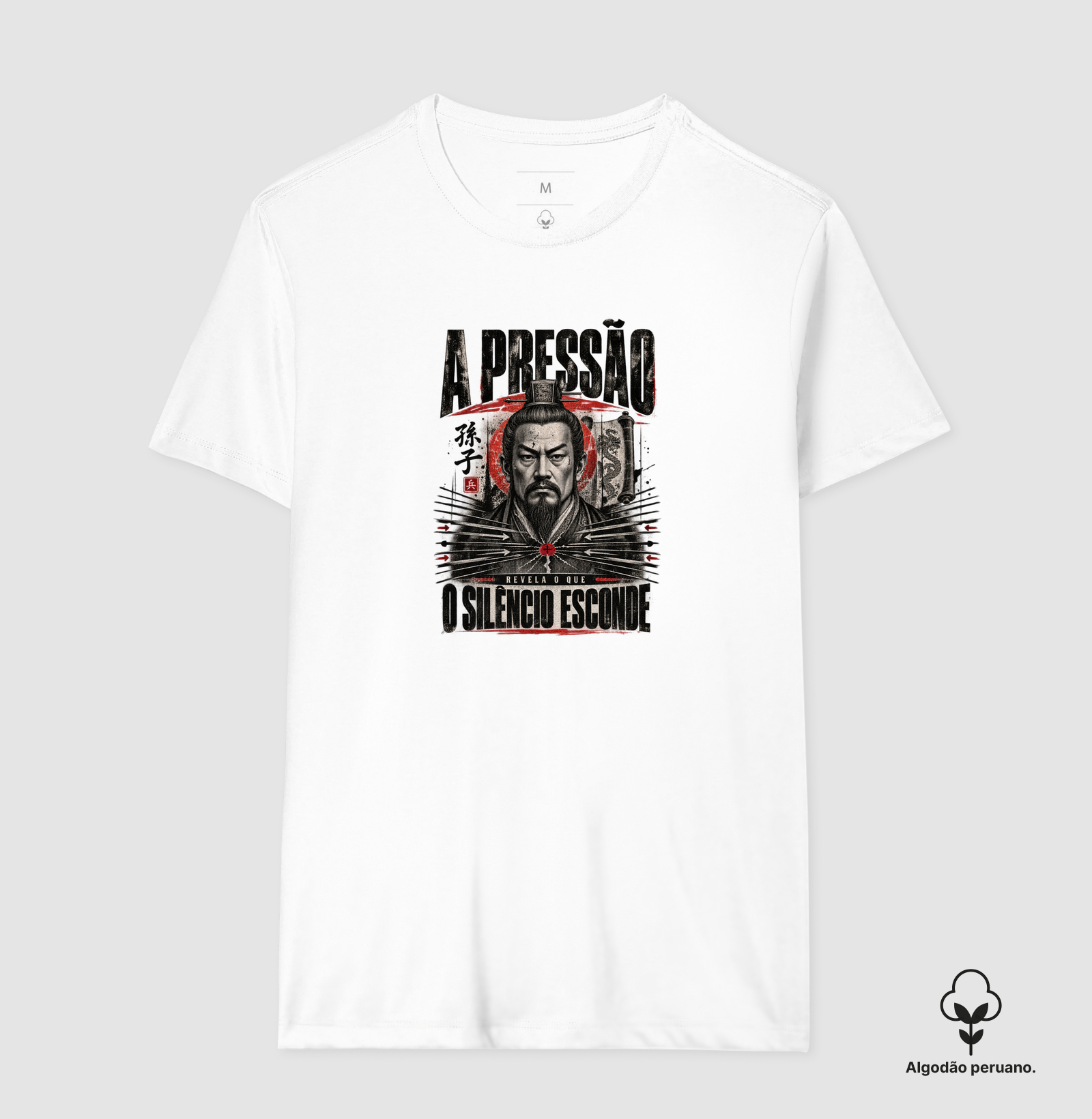 Sun Tzu - A Pressão Revela o que o Silêncio Esconde - Camiseta Algodão Peruano