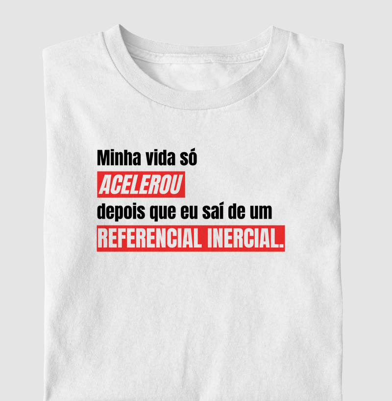 Acelerou e saiu da inércia!