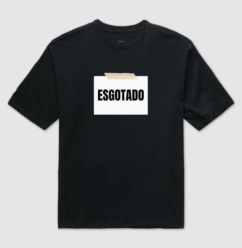 Esgotado - Camiseta Oversized