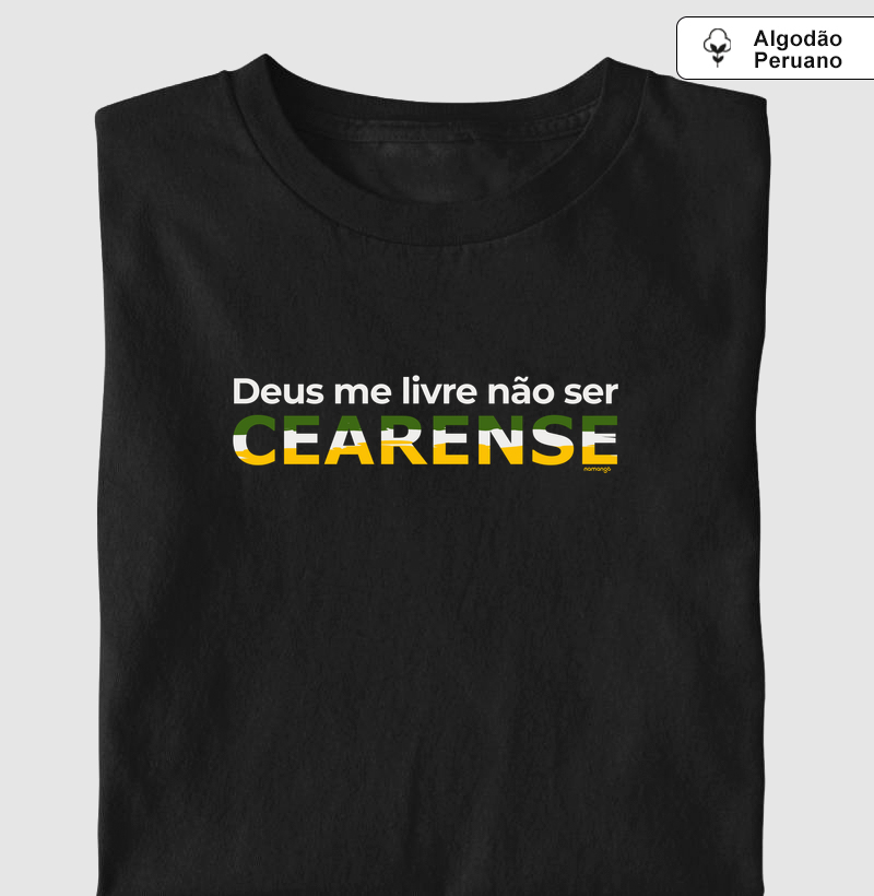 Deus me Livre Não Ser Cearense