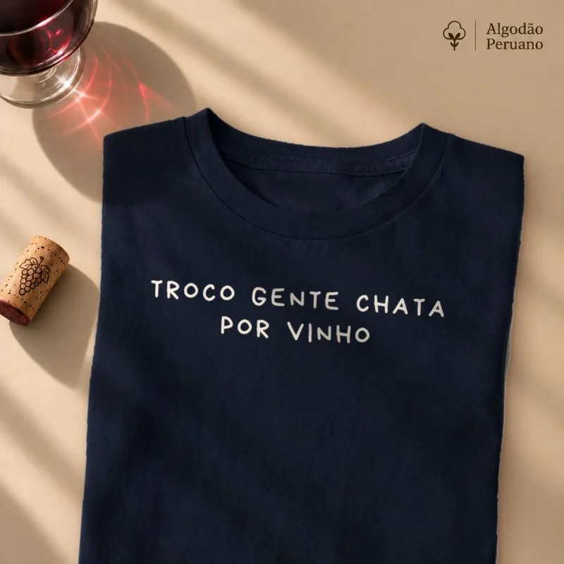 Camiseta Troco Gente Chata por Vinho