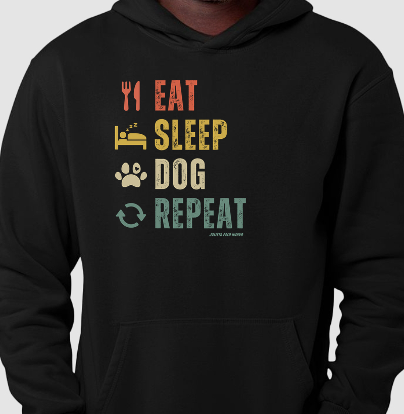 Eat. Sleep. Dog. Repeat.