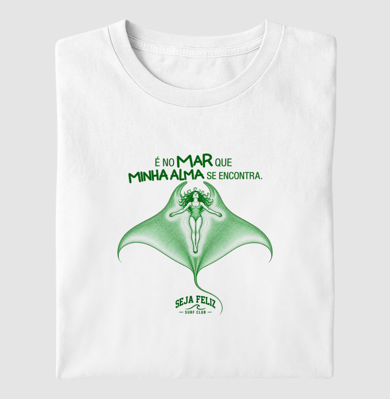 É no Mar que Minha Alma se Encontra - Camiseta