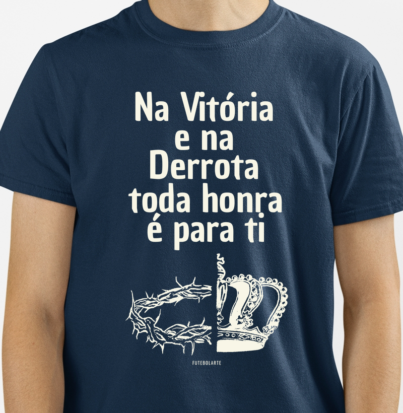 Na vitória e na derrota toda honra é pra ti, pai