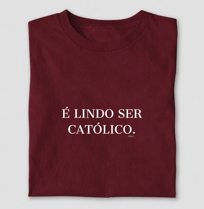 É lindo ser católico