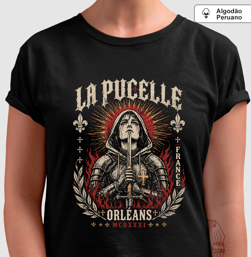 Santa Joana D'Arc - La Pucelle - Streetwear - Algodão Peruano