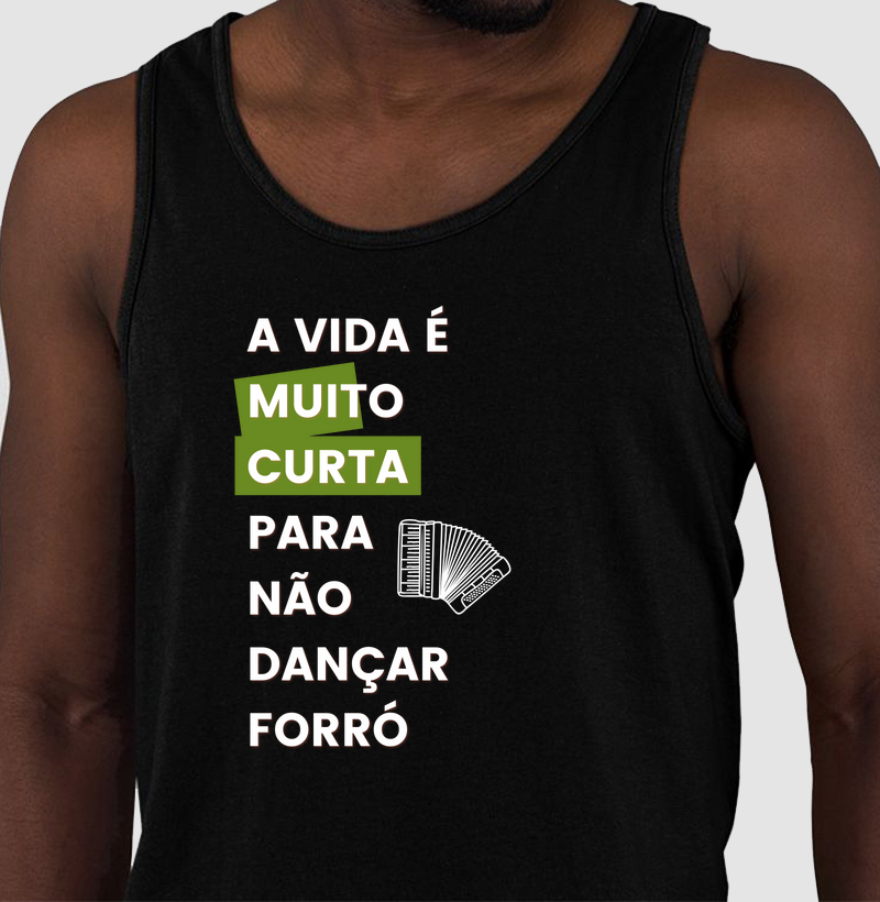 A vida é muito curta para não dançar forró