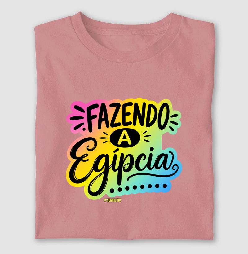 Fazendo a Egípcia