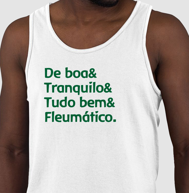 De boa, tranquilo, tudo bem e fleumático
