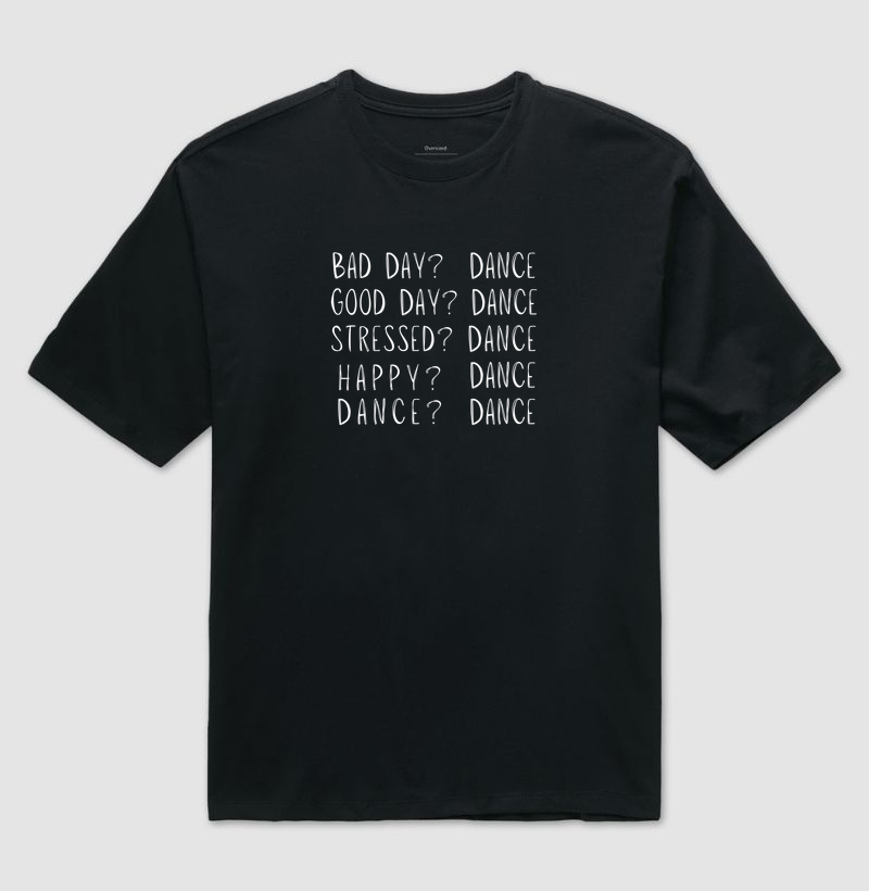 The Answer is Dance - Camiseta Oversized