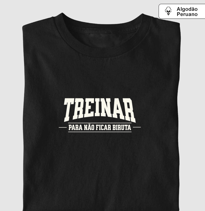 TREINAR PARA NÃO FICAR BIRUTA