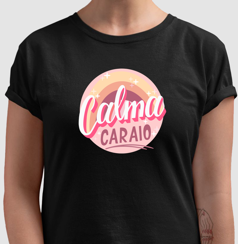 Calma Caraio