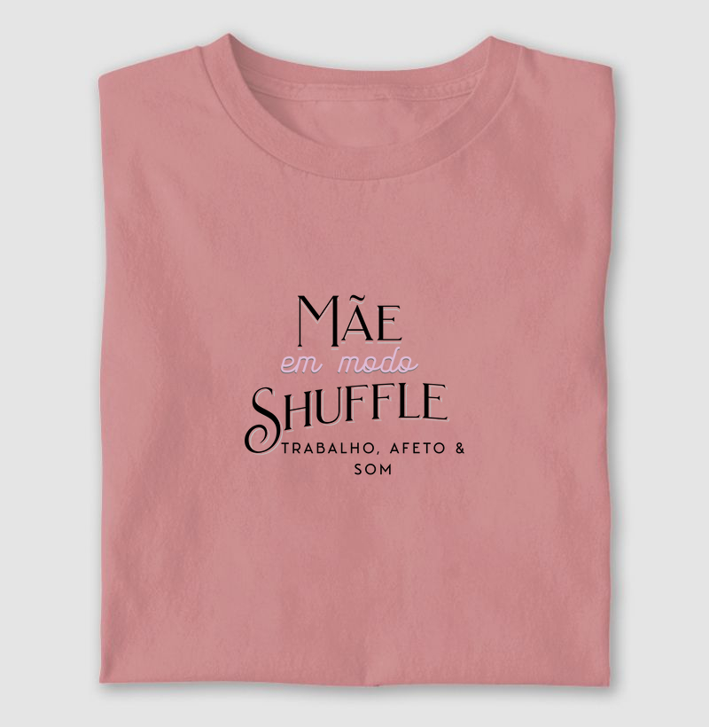 Mãe no Modo Shuffle