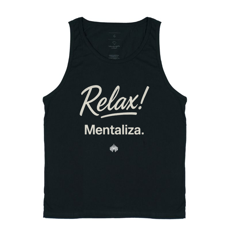 Relax! Mentaliza.