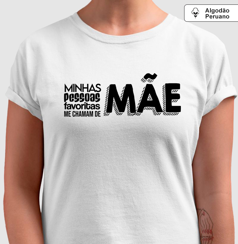 Minhas pessoas favoritas me chamam de Mãe