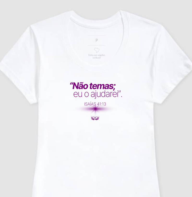 Camiseta Não temas.