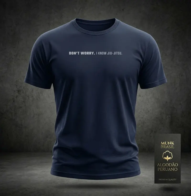 Don’t Worry. I Know Jiu-Jitsu | Pima Cotton