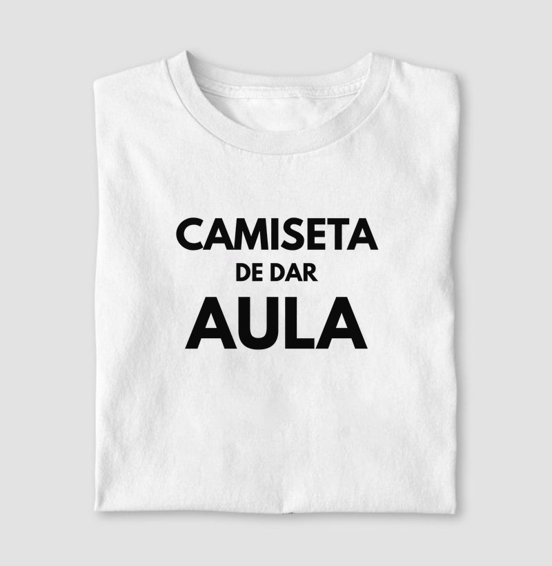 Camiseta de dar aula