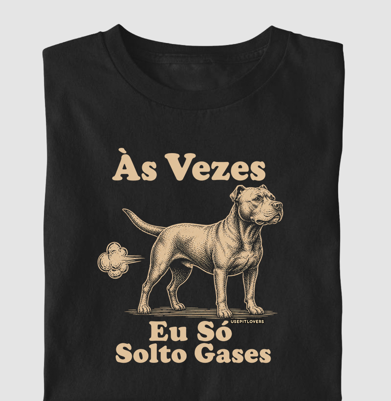 AS VEZES EO SÓ SOLTO GASES