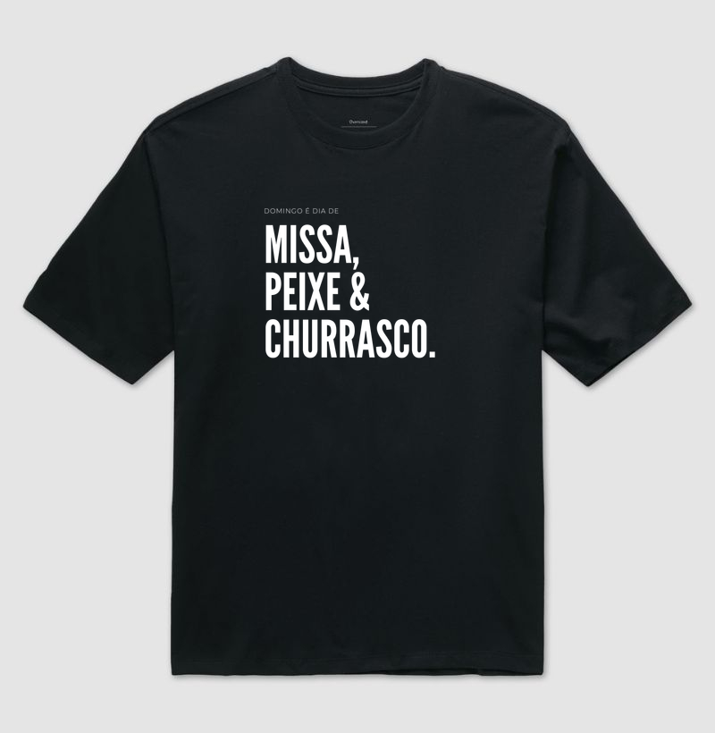 MISSA, PEIXE E CHURRASCO