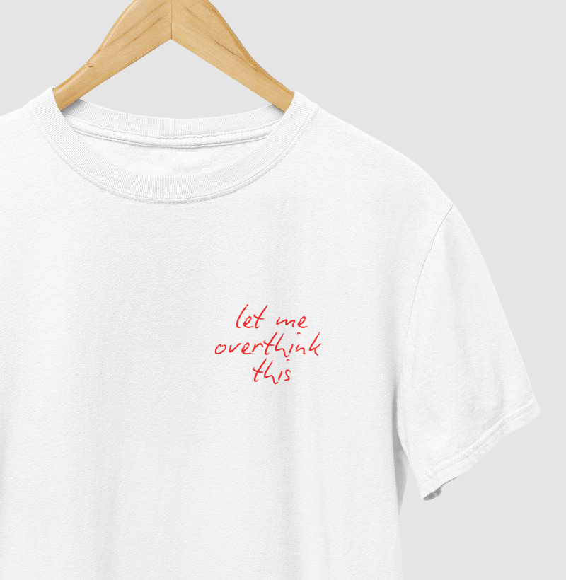 Let me overthink this