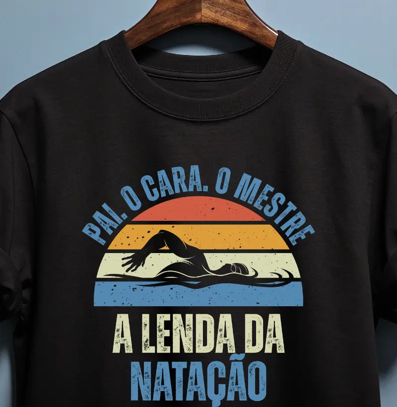 Pai. O Cara. O Mestre. A Lenda da Natação V2 - Camiseta Algodão Peruano