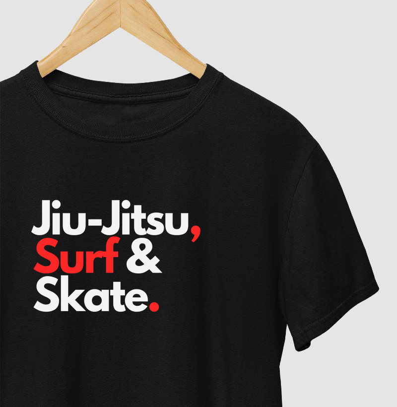 Jiu Jitsu, Surf & Skate