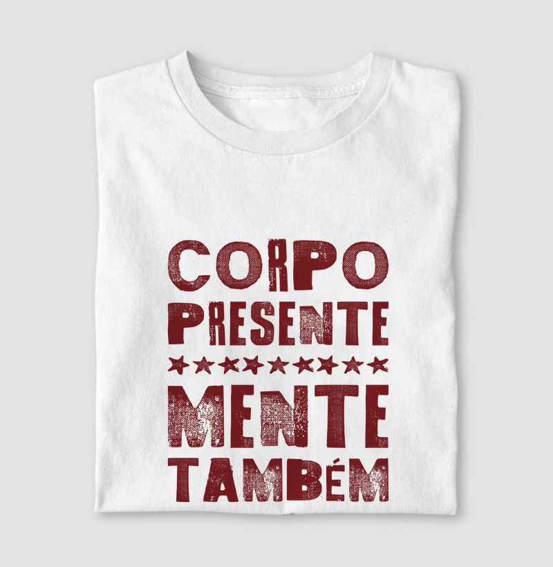Corpo presente, mente também