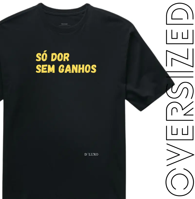 Só Dor Sem Ganhos